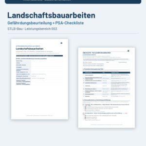 Gefährdungsbeurteilung + Checkliste + Leitfaden – Landschaftsbauarbeiten (STLB-Bau LB 003)