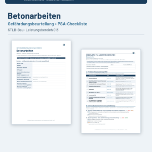 Gefährdungsbeurteilung + Checkliste + Leitfaden – Betonarbeiten (STLB-Bau LB 013)