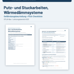 Gefährdungsbeurteilung + Checkliste + Leitfaden – Putz- und Stuckarbeiten, Wärmedämmsysteme (STLB-Bau LB 023)
