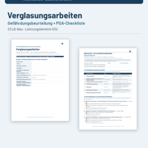 Gefährdungsbeurteilung + Checkliste + Leitfaden – Verglasungsarbeiten (STLB-Bau LB 032)
