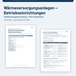 Gefährdungsbeurteilung + Checkliste + Leitfaden – Wärmeversorgungsanlagen — Betriebseinrichtungen (STLB-Bau LB 040)