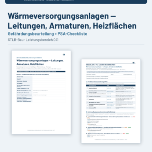 Gefährdungsbeurteilung + Checkliste + Leitfaden – Wärmeversorgungsanlagen — Leitungen, Armaturen, Heizflächen (STLB-Bau LB 041)