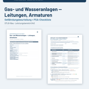 Gefährdungsbeurteilung + Checkliste + Leitfaden – Gas- und Wasseranlagen — Leitungen, Armaturen (STLB-Bau LB 042)