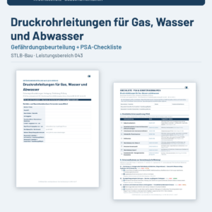 Gefährdungsbeurteilung + Checkliste + Leitfaden – Druckrohrleitungen für Gas, Wasser und Abwasser (STLB-Bau LB 043)