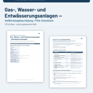 Gefährdungsbeurteilung + Checkliste + Leitfaden – Gas-, Wasser- und Entwässerungsanlagen — Betriebseinrichtungen (STLB-Bau LB 046)