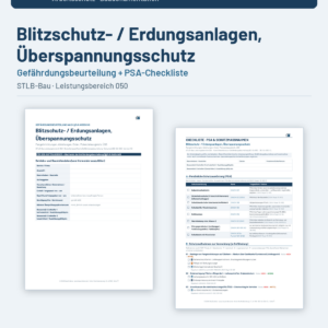 Gefährdungsbeurteilung + Checkliste + Leitfaden – Blitzschutz- / Erdungsanlagen, Überspannungsschutz (STLB-Bau LB 050)