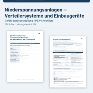 Gefährdungsbeurteilung + Checkliste + Leitfaden – Niederspannungsanlagen — Verteilersysteme und Einbaugeräte (STLB-Bau LB 054)