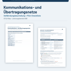 Gefährdungsbeurteilung + Checkliste + Leitfaden – Kommunikations- und Übertragungsnetze (STLB-Bau LB 061)