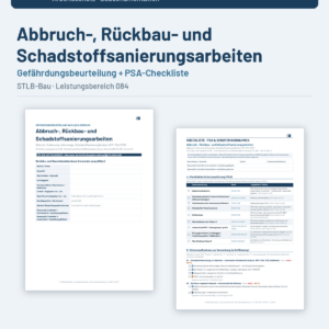 Gefährdungsbeurteilung + Checkliste + Leitfaden – Abbruch-, Rückbau- und Schadstoffsanierungsarbeiten (STLB-Bau LB 084)