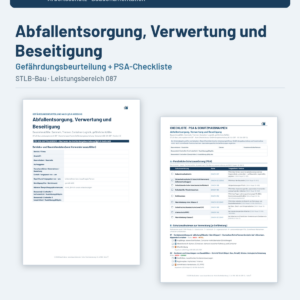 Gefährdungsbeurteilung + Checkliste + Leitfaden – Abfallentsorgung, Verwertung und Beseitigung (STLB-Bau LB 087)